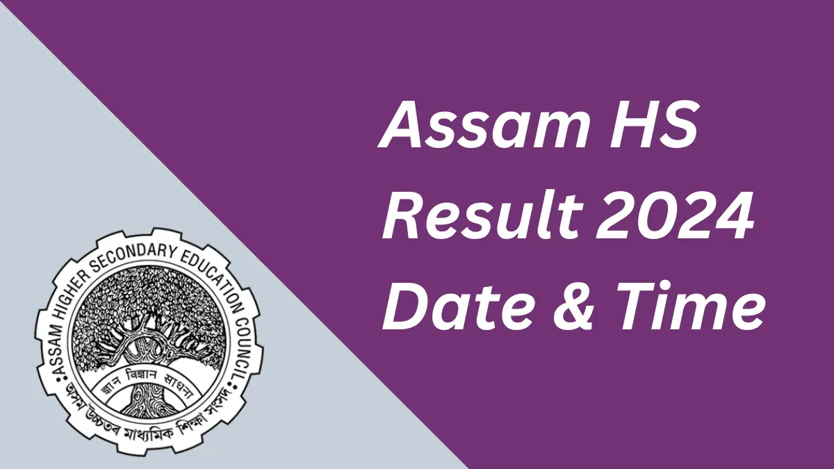 Assam HS Result 2024 Date and Time Update